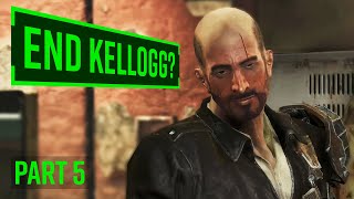 Me Play Fallout 4 Part 5  WE END KELLOGG TONIGHT [upl. by Anerdna]