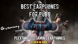 Best Earphones For PUBG Mobile  Plextone G15 Noise Cancelling Gaming Earphones Review  Giveaway 🔥 [upl. by Kirsteni]