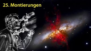 AstronomieTelevision Folge 25  Montierungen [upl. by Davin334]