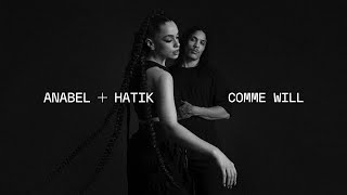 Anabel amp Hatik  Comme Will Lyrics vidéo [upl. by Tireb]