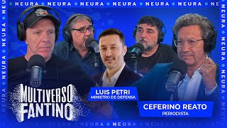 Luis Petri sobre el comunicado de cancillería y charla con Ceferino Reato  Multiverso Fantino 2410 [upl. by Kcirted]