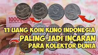 11 UANG KOIN KUNO INDONESIA PALING JADI INCARAN KOLEKTOR  KOIN LOGAM [upl. by Aerua316]