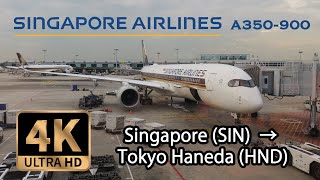 【4K Flight】Singapore SIN to Tokyo Haneda HND Singapore Airlines A350900 [upl. by Aisanahta]