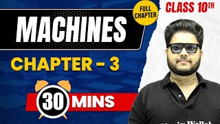 MACHINES in 30 Mins  Complete Chapter Mind  Map  Class 10 ICSE PHYSICS [upl. by Lucky]