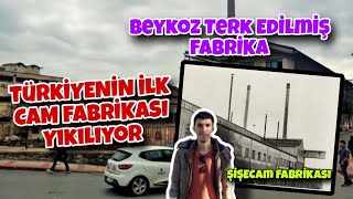 TÜRKİYENİN İLK CAM FABRİKASI GİTTİM  Beykoz Şişecam Fabrikası  TERK EDİLMİŞ FABRİKA [upl. by Andromeda]