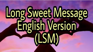 Long Sweet Message English LSM [upl. by Aleac]