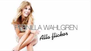 Pernilla Wahlgren  Alla Flickor [upl. by Alie484]