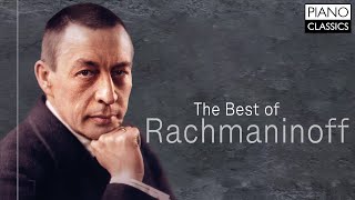 The Best of Rachmaninoff [upl. by Eiliak]