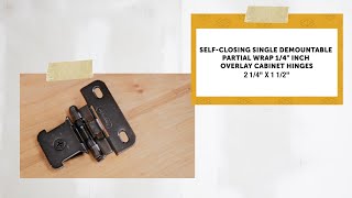 Selfclosing single demountable partial wrap overlay cabinet hinges [upl. by Odrarebe]