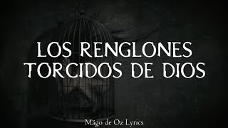 Mägo de Oz  Los Renglones Torcidos de Dios  Letra [upl. by Demetre439]