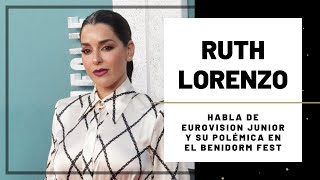 RUTH LORENZO habla de EUROVISION JUNIOR y su POLÉMICA en el BENIDORM FEST  Hoy Magazine [upl. by Elyc]