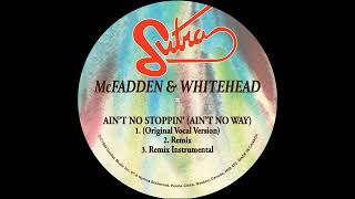 Mc Fadden amp Whitehead 84 Aint No Stoppin Aint No Way [upl. by Yekcim]