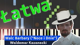 🎹 Walc Barbary z filmu Noce i dnie  Piano Tutorial łatwa wersja 🎵 NUTY W OPISIE 🎼 [upl. by Lathrope]