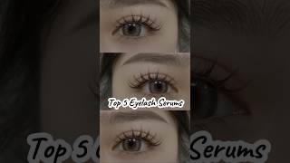 Top 5 Eyelash Serums for Stunning Lashes amp Growth skincare [upl. by Silda]