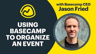 Using Basecamp to organize an event [upl. by Valda]