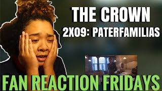 The Crown Season 2 Episode 9 quotPaterfamiliasquot Reaction amp Review  Fan Reaction Fridays [upl. by Aihcropal]