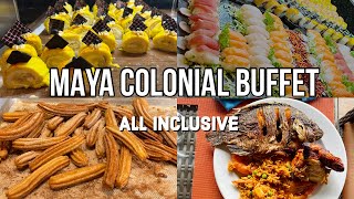 BARCELO MAYA COLONIAL BUFFET TOUR 🇲🇽  All YOU CAN EAT 😋😱 [upl. by Suivatnod]