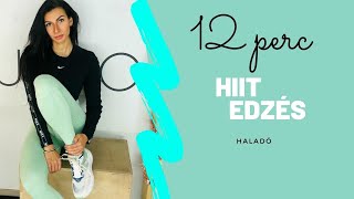 HIIT EDZÉS  ZSÍRÉGETŐ  12 PERC  KOLOSZÁR ENIKŐ [upl. by Paulie]