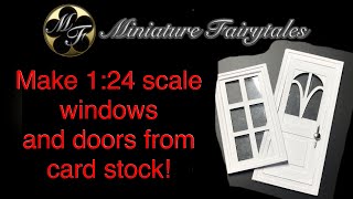 124 scale Door amp Window Tutorial  Cricut  Miniatures  Dollhouse  Half scale  DIY  Furniture [upl. by Ieluuk]