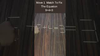 MatchStick Puzzle  Move 1 match To fix the equation 94 3 stickpuzzle shorts [upl. by Vijar]