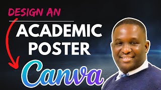 Create EyeCatching ACADEMIC POSTERS with CANVA [upl. by Lodge815]