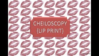 CHEILOSCOPY [upl. by Aitnyc721]