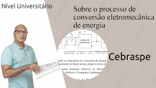 Sobre o processo de conversão eletromecânica de energia Cebraspe [upl. by Anaoy]