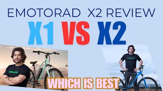 emotorad x2 review emotorad x1 vs x2  best cycle under 30k [upl. by Gerhardt]