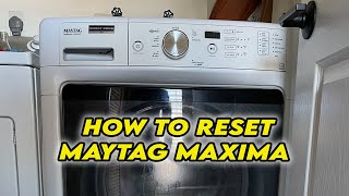 How to Reset Your Maytag Maxima Washing Machine [upl. by Netneuq593]