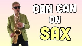 CAN CAN Saxophone Cover [upl. by Kcirret]