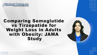 Comparing Semaglutide vs Tirzepatide for Weight Loss in Adults with Obesity JAMA Study [upl. by Acire853]