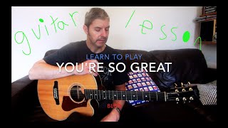 Learn to play Youre So Great Blur Accurate Guitar Chord lesson [upl. by Esnahc]