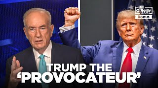 Bill O’Reilly on Trump the ‘Provocateur’ and His Cabinet Picks [upl. by Licastro]