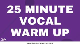 25 Minute Vocal Warm Up [upl. by Sanbo160]