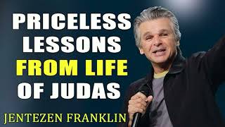 Jentezen Franklin 2024  Priceless Lessons from life of Judas [upl. by Sweet]