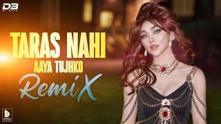 Dj Bala  Taras Nahi Aaya Tujhko Hindi Remix Most Popular Music  New Bollywood Song  DJ Club Mix [upl. by Akeme]