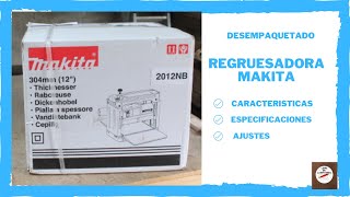 🍭 Cómo usar REGRUESADORA MAKITA 2012NB🕋  Desempaquetado y primer uso [upl. by Ateekram]