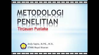 Metodologi Penelitian Tinjauan Pustaka [upl. by Cinamod343]