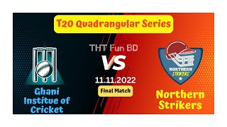 Ghani Institue of Cricket vs Northern Strikers T20 Quadrangular Series Live Score Stream amp Updates [upl. by Llenrup]