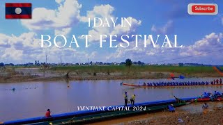 1 DAY IN BOAT FESTIVAL VIENTAINE CAPITAL 2024 [upl. by Andert139]