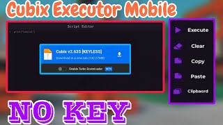 KEYLESS NEW ROBLOX EXECUTOR MOBILE CUBIX 🧊  100 WORKING VERSION 2635  Roblox Executor Update Fix [upl. by Soigroeg]