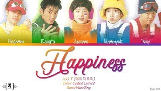 HOT 에이치오티  quotHappiness 행복quot Lyrics Color Coded HanRomEng [upl. by Sewellyn]