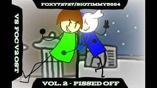 FNF Vs Foc OST VOL 2  Pissed Off [upl. by Anerb250]