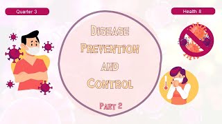 Disease Prevention and Control  Part 2  Grade 8 Health  Quarter 3 [upl. by Limann687]