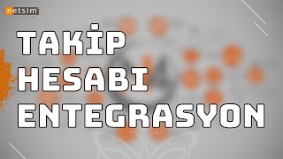 Netsim N4  Takip Hesabı Entegrasyon [upl. by Gilford]