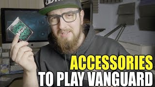 What Accessories Do I use To Play Vanguard UPDATE [upl. by Queston485]