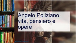 Angelo Poliziano vita pensiero e opere [upl. by Nivre]