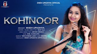 quot KOHINOOR quot Official Song Video By Sneh Upadhya  New Song 2023 snehupadhya [upl. by Enidaj417]