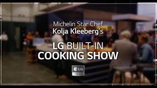 LG at IFA 2017  CookingShow Highlight with Kolja Kleeberg [upl. by Crowell]