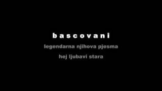 BASCOVANIHEJ LJUBAVI STARAwmv [upl. by Htebsle399]